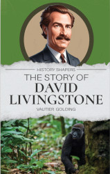 The Story of David Livingstone