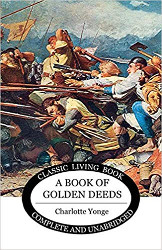 A Book of Golden Deeds Reprint