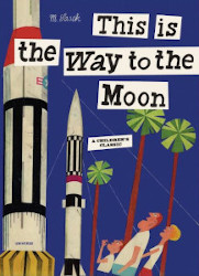 This is the Way to the Moon Reprint