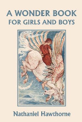 A Wonder Book for Girls and Boys Reprint