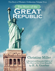 The Story of the Great Republic: A Revised and Expanded Edition, Second Edition Reprint