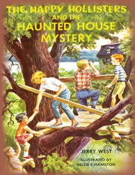 The Happy Hollisters and the Haunted House Mystery Reprint