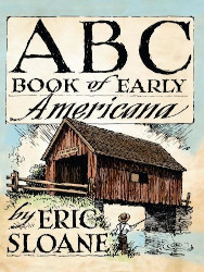 ABC Book of Early Americana: A Sketchbook of Antiquities and American Firsts Reprint