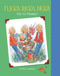 Flicka, Ricka, Dicka Go to Market Reprint