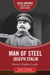 Man of Steel: Joseph Stalin (Russia's Ruthless Leader) Reprint