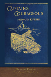 Best of Kipling: Captains Courageous Reprint