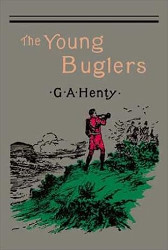 The Young Buglers: A Tale of the Peninsular War Reprint