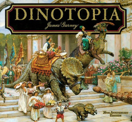 Dinotopia, A Land Apart From Time: 20th Anniversary Edition Reprint