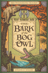 The Bark of the Bog Owl Reprint