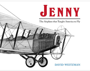 Jenny: The Airplane that Taught America to Fly