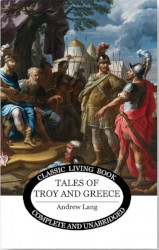 Tales of Troy and Greece