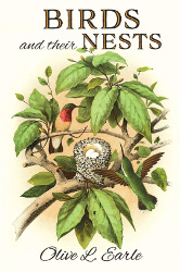 Birds and Their Nests Reprint