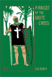 A Knight of the White Cross Reprint